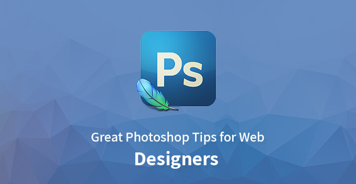 10 Great Photoshop Tips for Web Designers