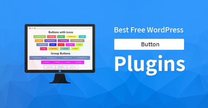 Best Free WordPress Button Plugins