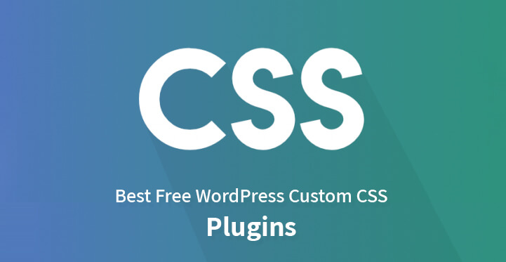 11 Free WordPress Custom CSS Plugins for CSS Editor