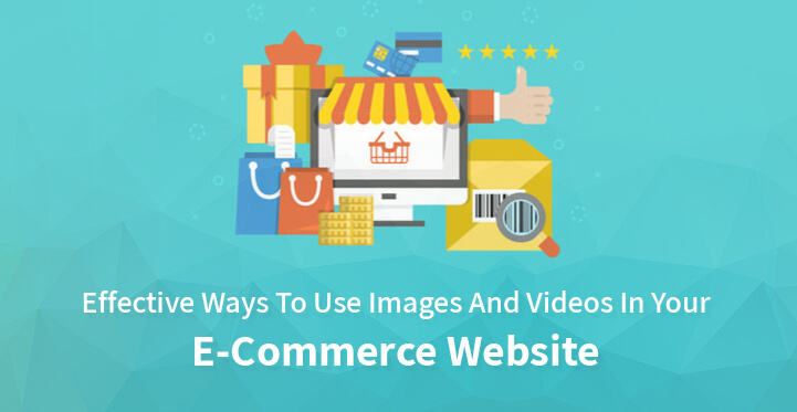 images and videos for eCommerce websites
