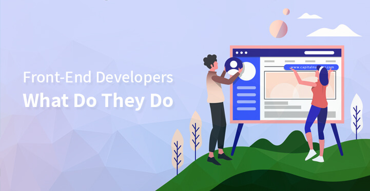 Front-End Developers – What Do They Do?