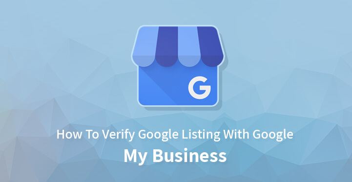 How To Verify Google Listing With Google My Business