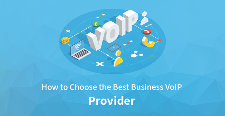 Choose the Best Business VoIP Provider