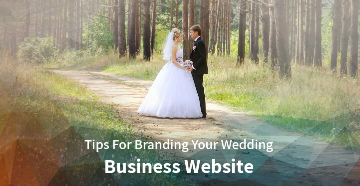 Tips For Branding Your Wedding Business Website