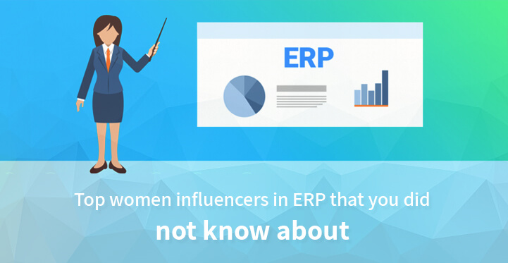 Top women influencers in ERP that you did not know about 