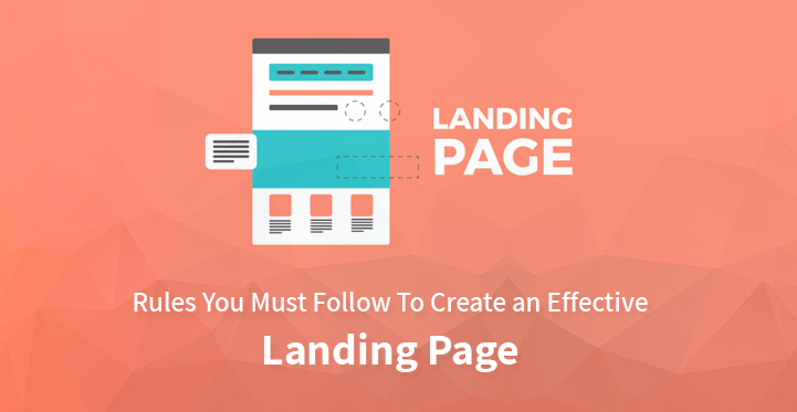 The 10 Rules You Must Follow To Create Effective Landing Page