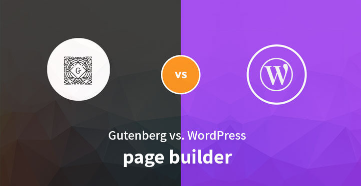 gutenberg vs WordPress page builders