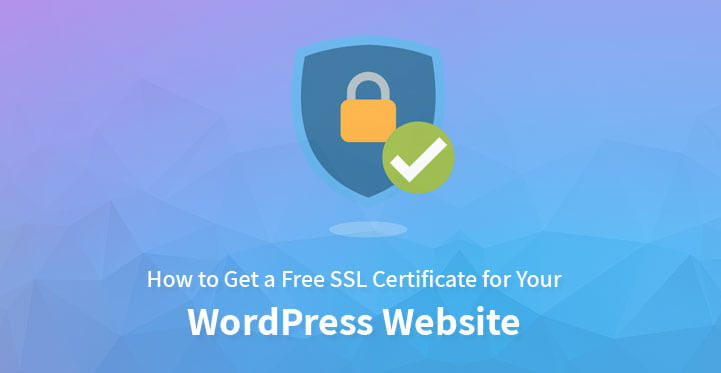 How to Get a Free SSL Certificate for Your WordPress Website