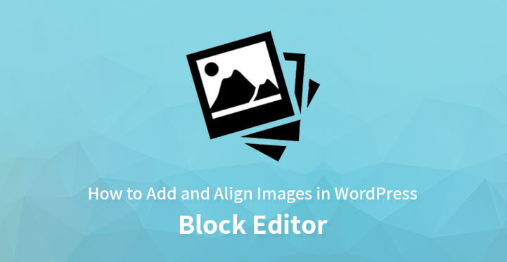 Add Align images WordPress block editor