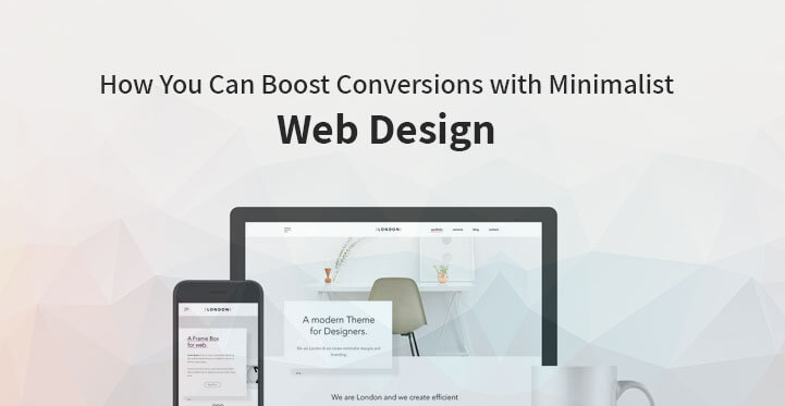 How You Can Boost Conversions with Minimalist Web Design