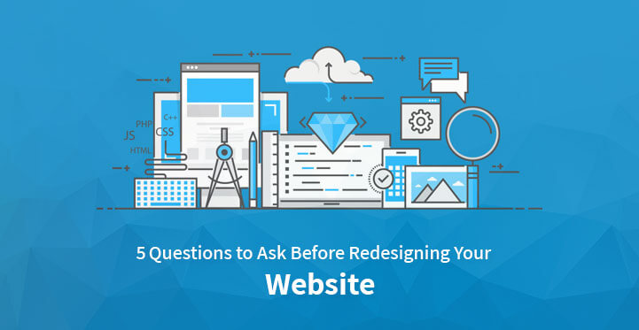 questions before redesigning your website