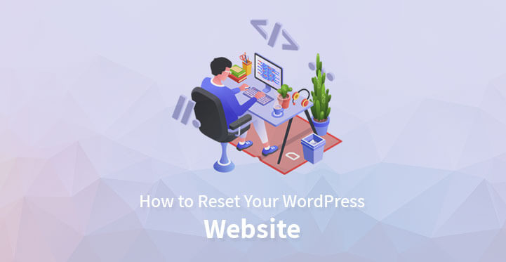 reset your WordPress website