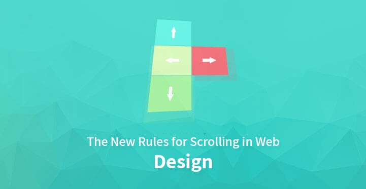 The New Rules for Scrolling in Web Design