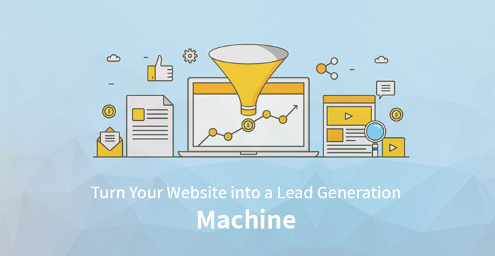 Turn Your Website Into a Lead Generation Machine