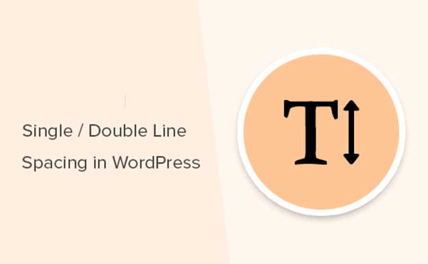 Beautify Your Blogposts With Single Or Double Line Spacing In WordPress