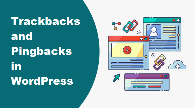 What are Trackbacks and Pingbacks in WordPress