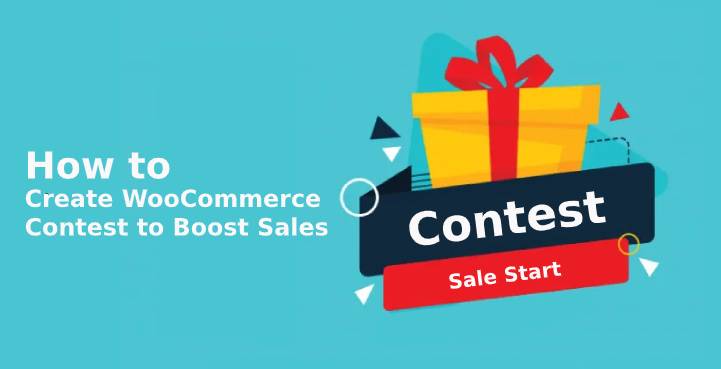 How to Create a WooCommerce Contest to Boost Sales and Engagement of Users