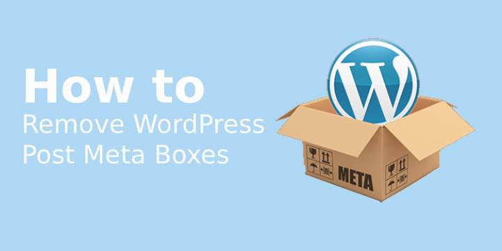 How to Remove WordPress Post Meta Boxes