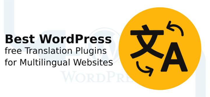 WordPress free 11 Translation Plugins for Multilingual Websites