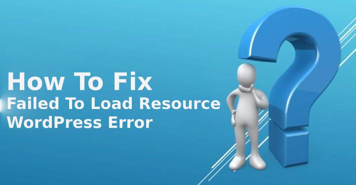 Failed To Load Resource