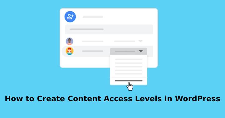 How to Create Content Access Levels in WordPress