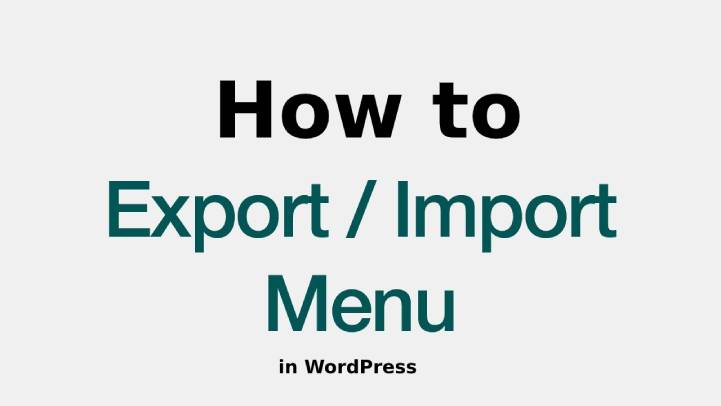 import and export navigation menus