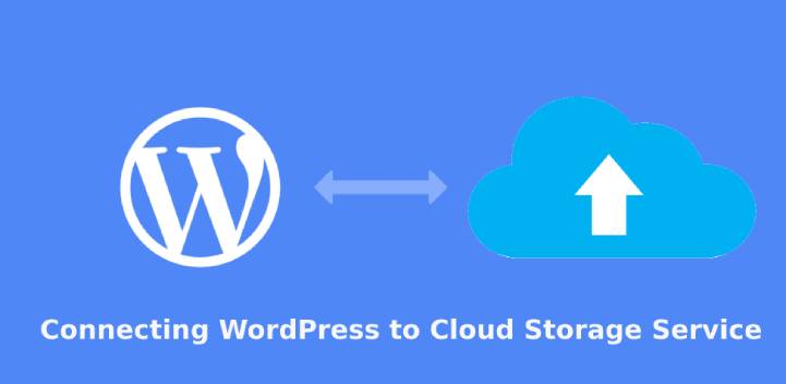 3 Ways of Connecting WordPress to Cloud Storage Service