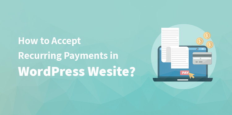 Accept Recurring Payments in WordPress