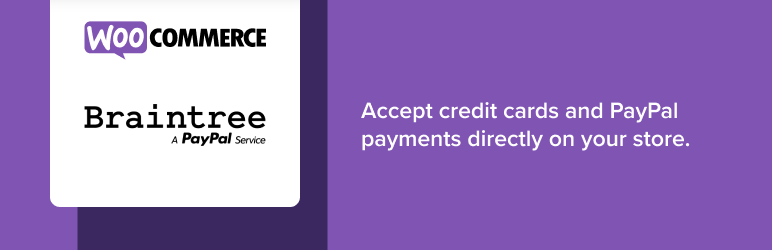 Braintree for WooCommerce Payment Gateway