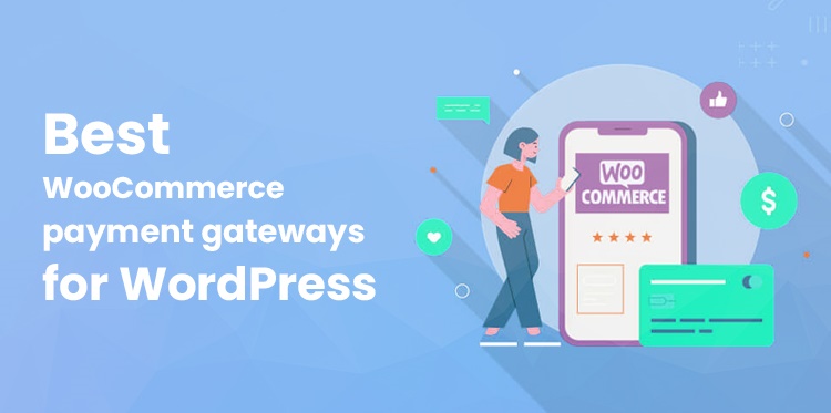 Best WooCommerce Payment Gateways for WordPress