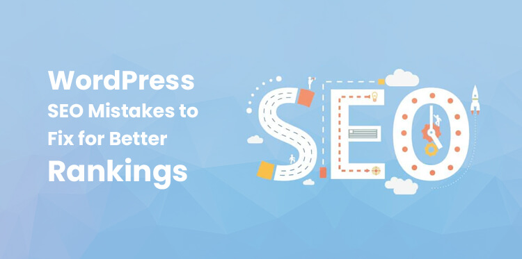 WordPress SEO Mistakes to Fix for Better Rankings