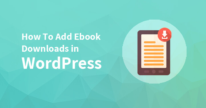 How to Add eBook Downloads and PDF Downloads in WordPress