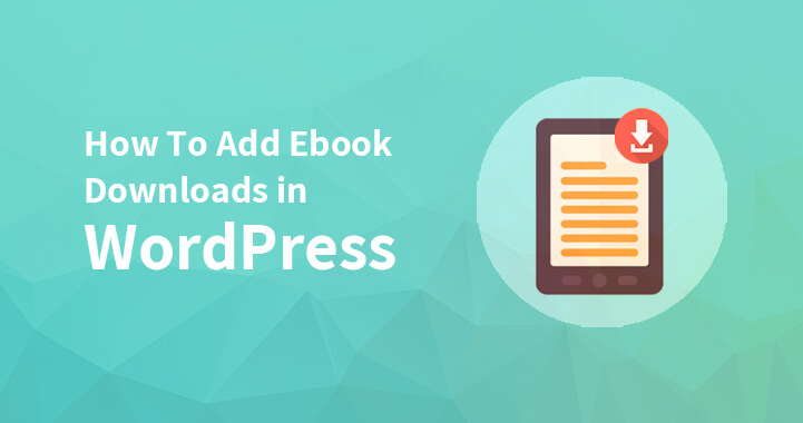 How to Add eBook Downloads and PDF Downloads in WordPress?