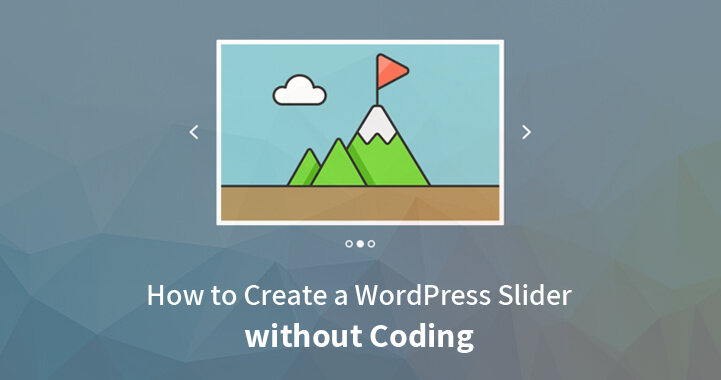 How to Create a WordPress Slider Without Coding
