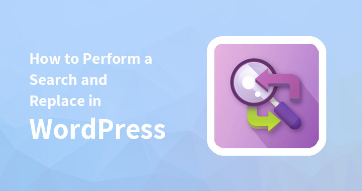 How to Perform a Search and Replace in WordPress