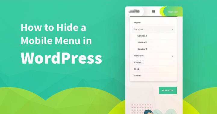 How to Hide a Mobile Menu in WordPress (Step by Step)