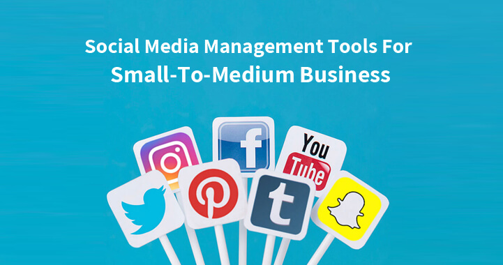 Social Media Management Tools For Small-To-Medium Business 