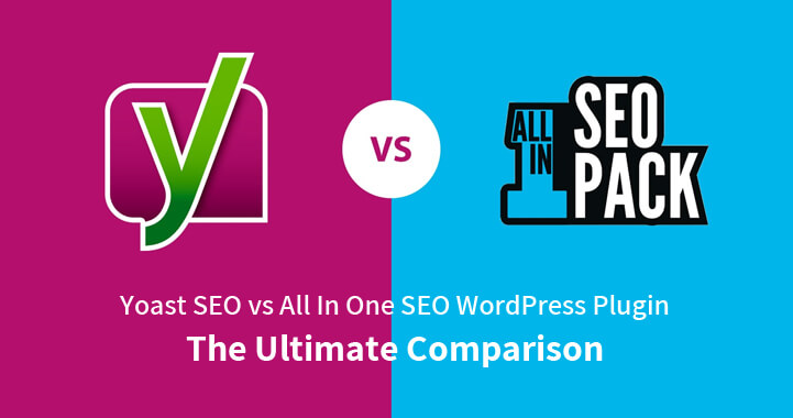 Yoast SEO vs All In One SEO WordPress Plugin: The Ultimate Comparison