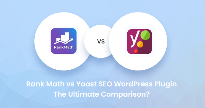 Rank Math vs Yoast SEO WordPress Plugin – The Ultimate Comparison?