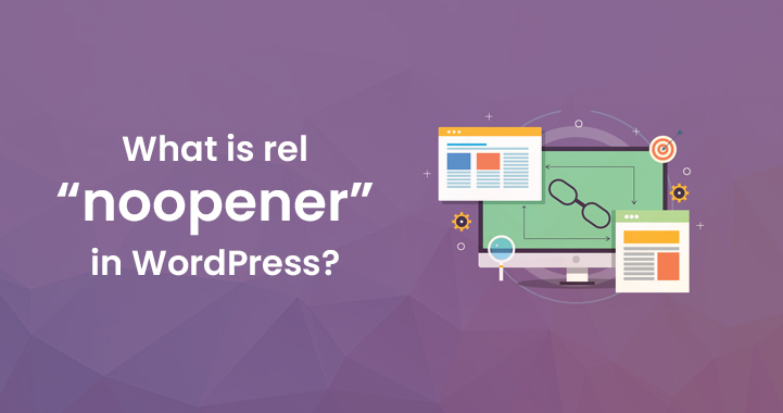 What is rel=“noopener” in WordPress?