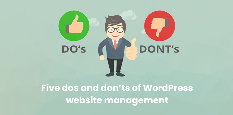 Five dos and don’ts of WordPress Website Management
