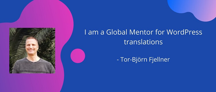 I am a Global Mentor for WordPress Translations