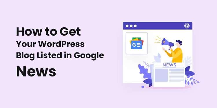 How to Get Your WordPress Blog Listed in Google News