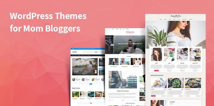 11 Beautiful WordPress Themes for Mom Bloggers