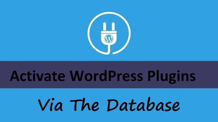 Activate WordPress Plugins Via The Database