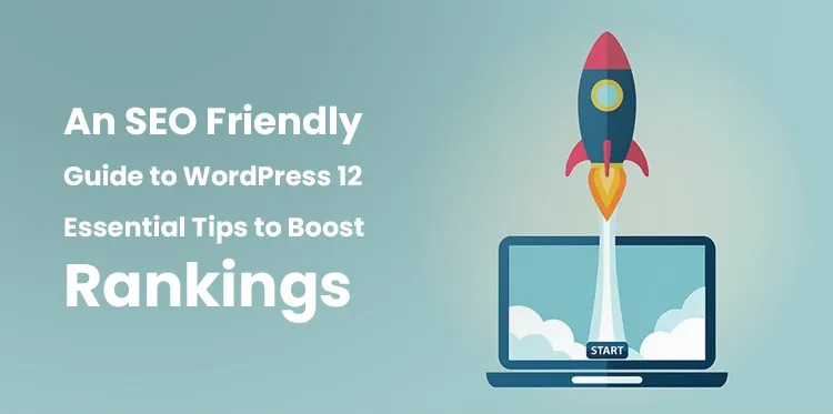 SEO Friendly Guide to WordPress