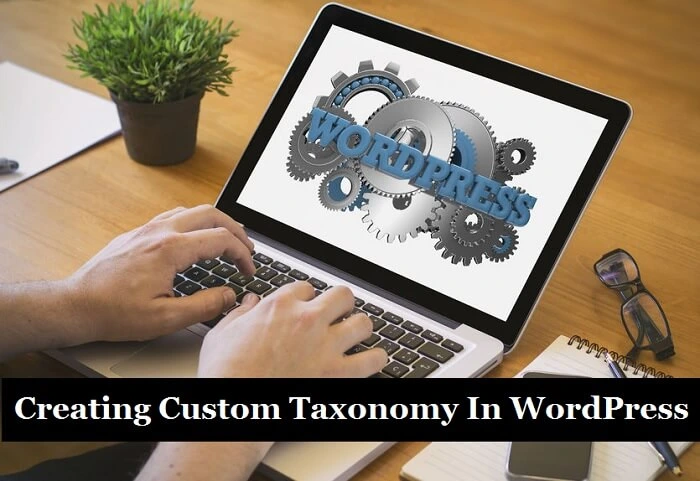 Creating A Custom Taxonomy In WordPress