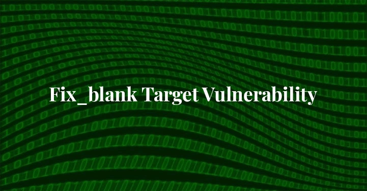 fix_blank Target Vulnerability