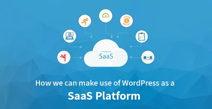 make use of WordPress as a SaaS Platform