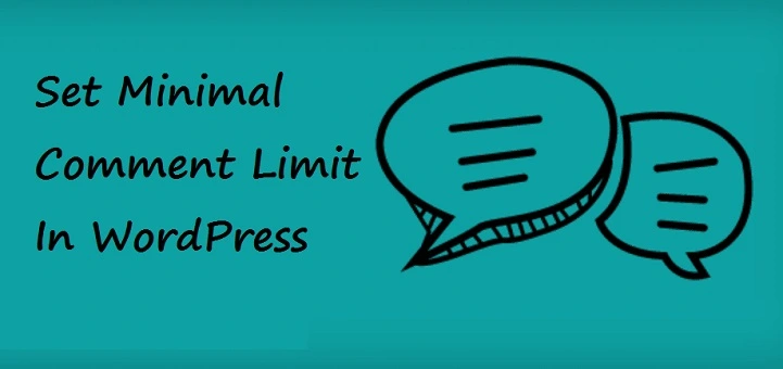 Set Minimal Comment Limit In WordPress